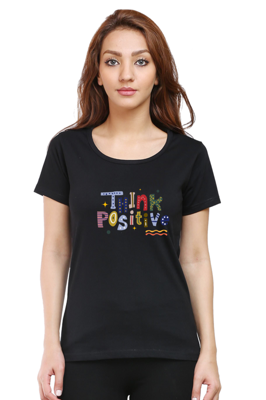 Think Positive Women's T-Shirt