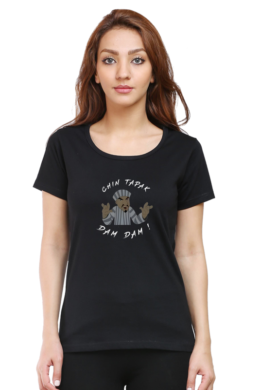 Chin Tapak Dam Dam Trending Design  Womens T-Shirt