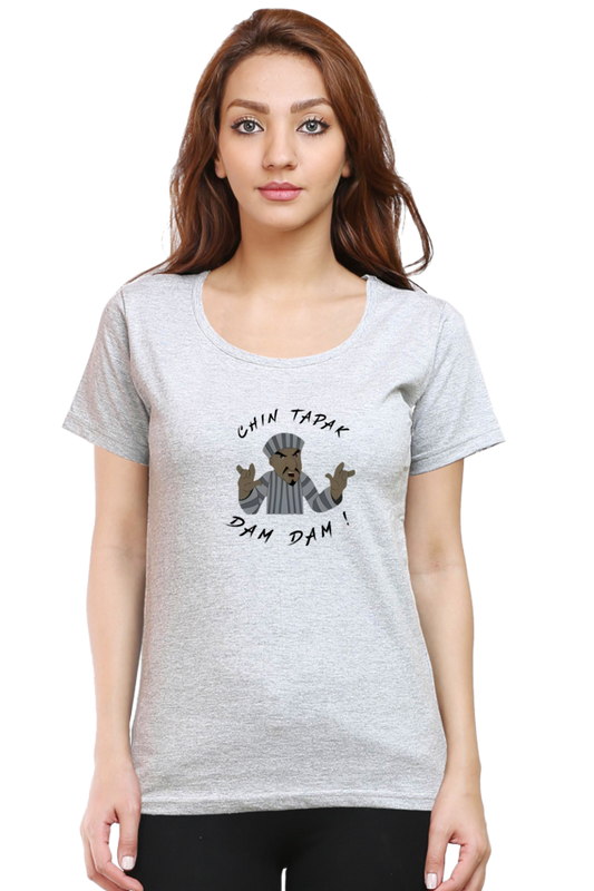 Chin Tapak Dam Dam Trending Design  Womens T-Shirt